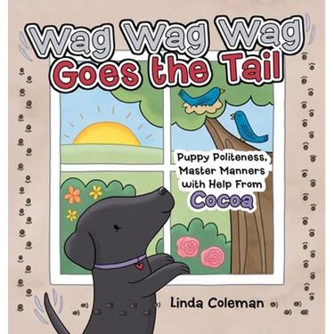 Wag Wag Wag Goes the Tail: Puppy Politeness, Master Manners with Help from Cocoa