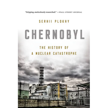 Chernobyl: The History of a Nuclear Catastrophe