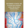 Altered State of Consciousness and Healing Therapies