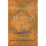 Approaches to Meaning in Music