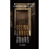 Seeing Through Doors: The Early Years of Gloria Stevens