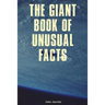 The Giant Book of Unusual Facts