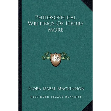 Philosophical Writings Of Henry More