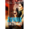 The Zombie Hunter's Wife