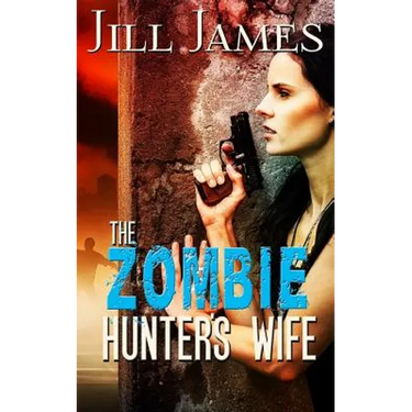 The Zombie Hunter's Wife