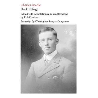 Dark Refuge: Edited with Annotations and an Afterword by Rob Couteau. Third, Revised Edition