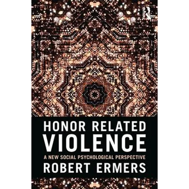 Honor Related Violence: A New Social Psychological Perspective