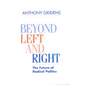 Beyond Left and Right: The Future of Radical Politics