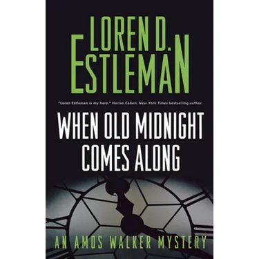 When Old Midnight Comes Along: An Amos Walker Mystery