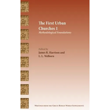 The First Urban Churches 1: Methodological Foundations