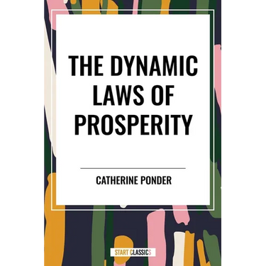 Dynamic Laws of Prosperity