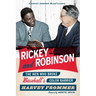 Rickey and Robinson: The Men Who Broke Baseball's Color Barrier