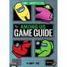 Among Us: 100% Unofficial Game Guide