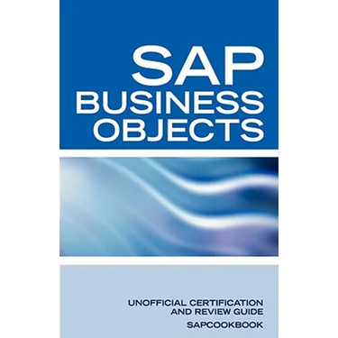 SAP Business Objects Interview Questions: Business Objects Certification Review