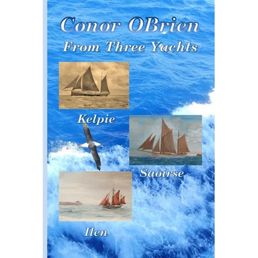 From Three Yachts: Kelpie, Saoirse & Ilen
