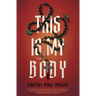 This Is My Body