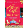 The Village Cafe in the Loire