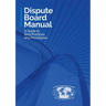 Dispute Board Manual: A Guide to Best Practices and Procedures