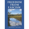 Freedom from Fascism: A Christian Response to Mass Formation Psychosis