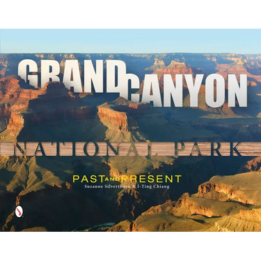 Grand Canyon National Park: Past and Present