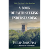 A Book of Faith Seeking Understanding: Fifty-Two Lord's Day Readings