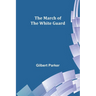 The March of the White Guard