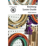 Knitting Loom Guide