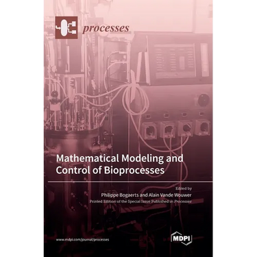 Mathematical Modeling and Control of Bioprocesses