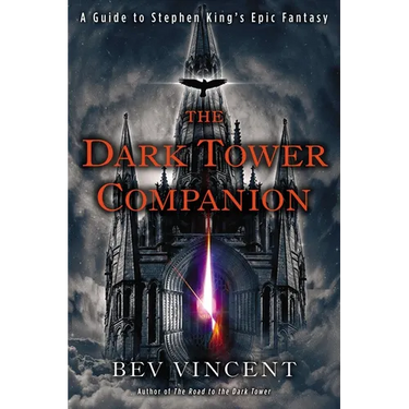 The Dark Tower Companion: A Guide to Stephen King's Epic Fantasy