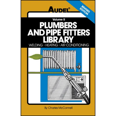Plumbers and Pipe Fitters Library, Volume 2: Welding, Heating, Air Conditioning