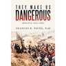 They Make Us Dangerous: (Bolivia 1964-1980)