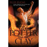 The Potter and the Clay: Hard Pressed on Every Side but Not Destroyed