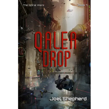 Qalea Drop: (The Spiral Wars Book 7)