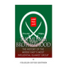 The Muslim Brotherhood: The History of the Middle East's Most Influential Islamist Group