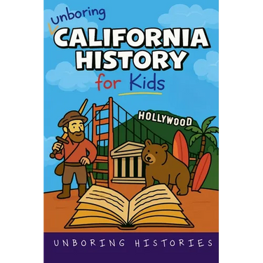Unboring California History for Kids