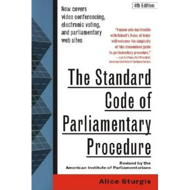 The Standard Code of Parliamentary Procedure, 4th Edition