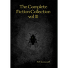 The Complete Fiction Collection vol III