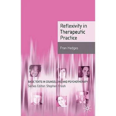 Reflexivity in Therapeutic Practice