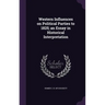 Western Influences on Political Parties to 1825; an Essay in Historical Interpretation