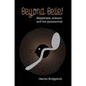 Beyond Belief