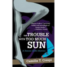 The Trouble with Too Much Sun: A Simona Griffo Mystery