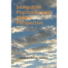 Integrative Psychotherapy: Indian Perspective