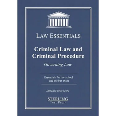 Criminal Law and Criminal Procedure, Law Essentials: Governing Law for Law School and Bar Exam Prep