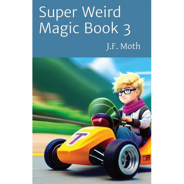 Super Weird Magic Book 3
