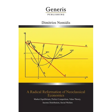 A Radical Reformation of Neoclassical Economics: Market Equilibrium, Perfect Competition, Value Theory, Income Distribution, Social Welfare