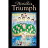Matilda's Triumph: A Memoir