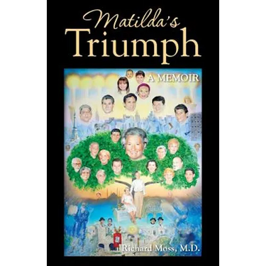 Matilda's Triumph: A Memoir