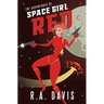 The Adventures of Space Girl Red