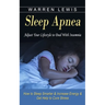 Sleep Apnea: Adjust Your Lifestyle to Deal With Insomnia (How to Sleep Smarter & Increase Energy & Get Help to Cure Stress)