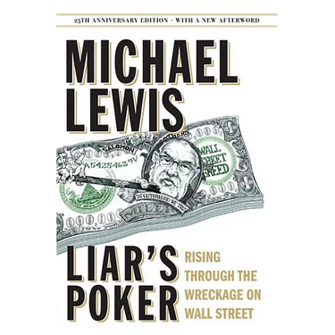 Liar's Poker: Rising Through the Wreckage on Wall Street